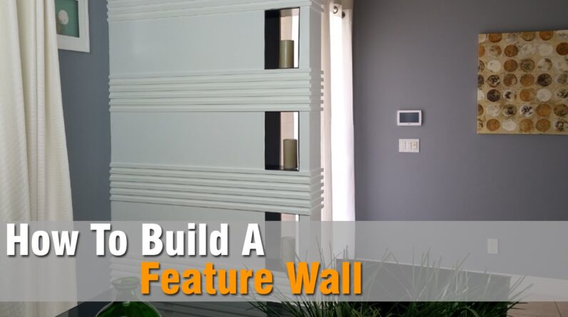 Feature Wall Build | DIY Build