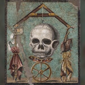 Memento Mori: A mosaic that predates Mount Vesuvius’ eruption in Pompeii and reminds us that we will all die